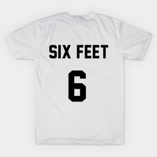 Six Feet Jersey T-Shirt